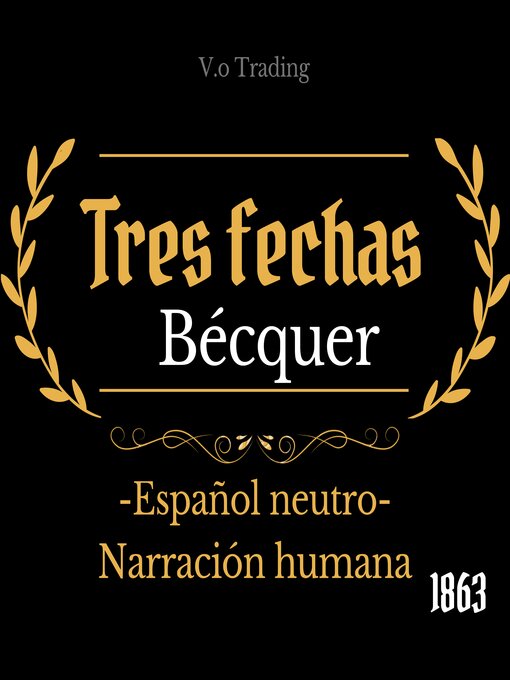 Title details for Tres fechas by Gustavo Adolfo Bécquer - Available